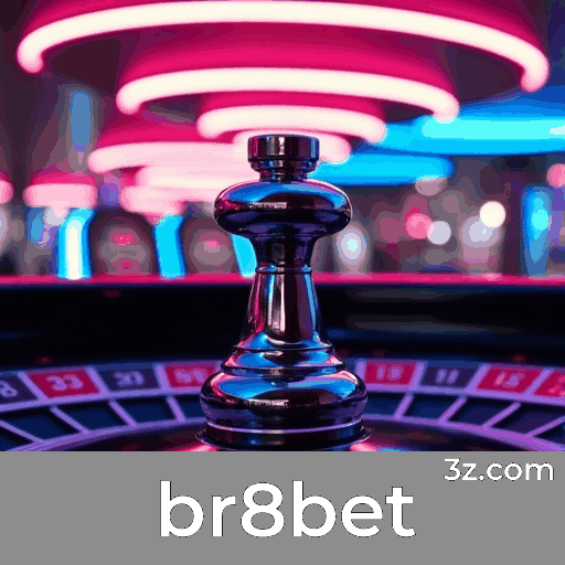 br8bet: Desbloqueie sua Experiência com Privilégios